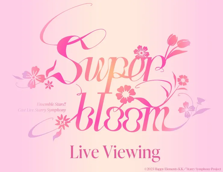 偶像夢幻祭!! Cast Live Starry Symphony – Superbloom