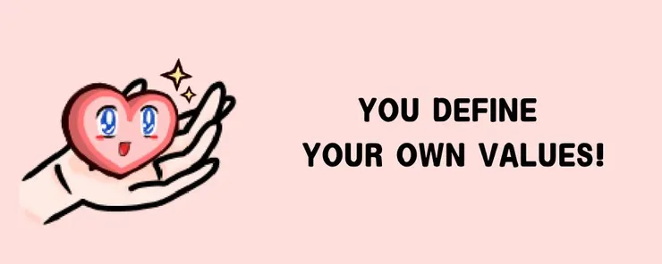 你決定自己的價值觀!!
