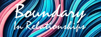 關係界限 ｜ 覺察