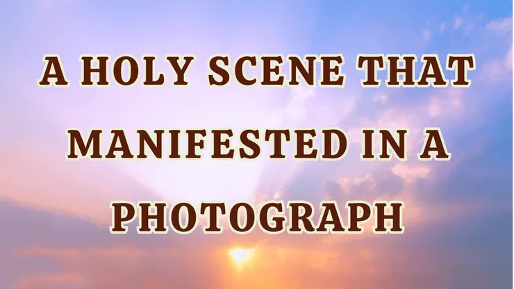  The Virtue of H.H. Dorje Chang Buddha III and Holy Occurrences: A Holy Scene That Manifested in a Photograph