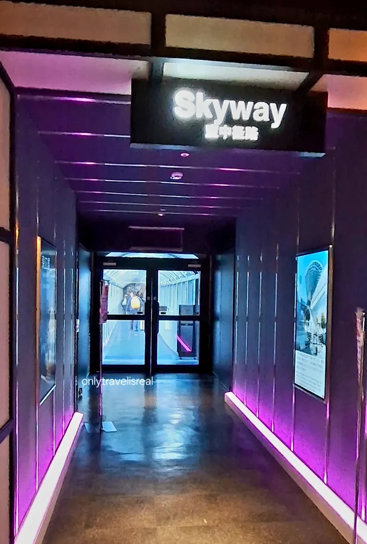 SKYWAY 空中徑路(開放時間 10:00-22:00)
