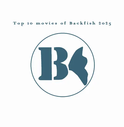 Top 10 movies of Backfish 2025