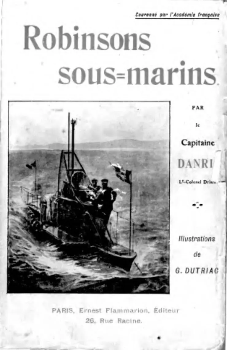 作家Émile Driant在其小說《Robinsons sous-marins》中表現出對南方的敵意。