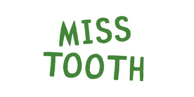 Miss Tooth 牙子小姐