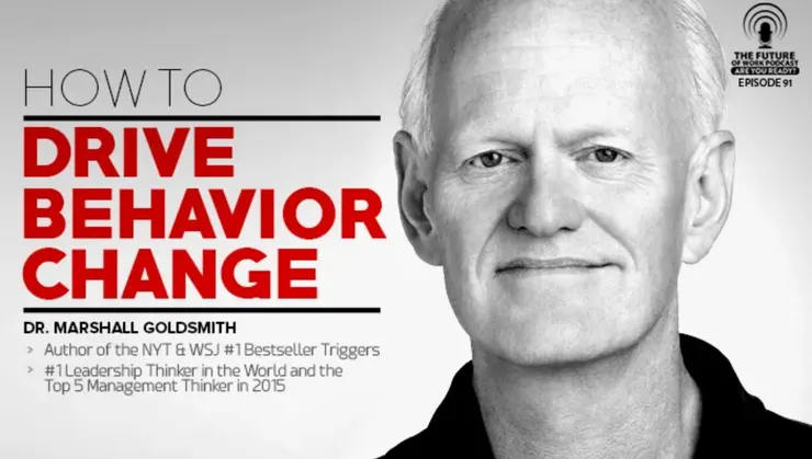 圖片來源：https://www.forbes.com/sites/jacobmorgan/2016/06/27/marshall-goldsmith-on-how-to-drive-behavior-change/?sh=5623ea192e02