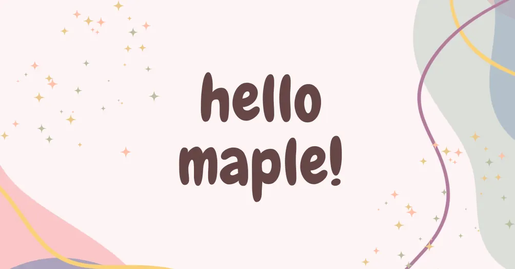 hello maple