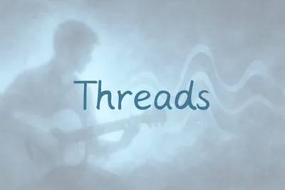 Threads