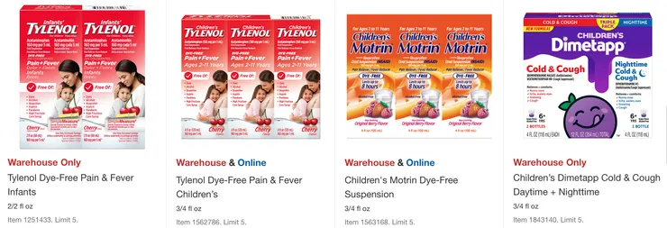 Tylenol 嬰幼兒止痛糖漿$12.47、孩童用止痛感冒糖漿$15.99,Motrin兒童止痛感冒糖漿$15.99,Dimetapp早晚感冒糖漿$11.99。