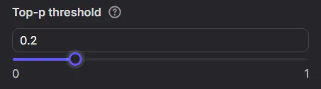 ”Top-p threshold”(設定模型的採樣品質，舉例如果設定0.2，代表只取前20%機率品質的tokens，詳細說明見註六)