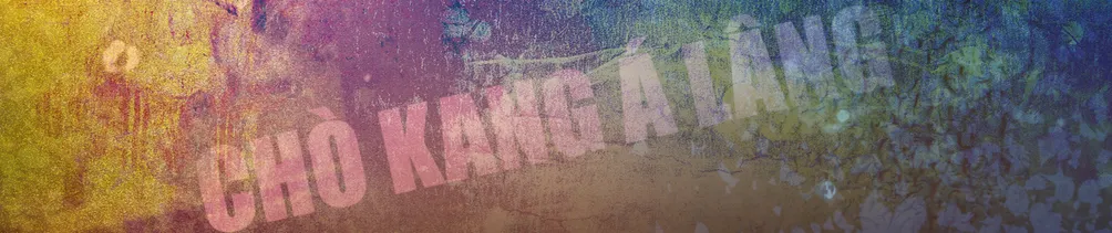 Chò Kang á Lâng 做工á人