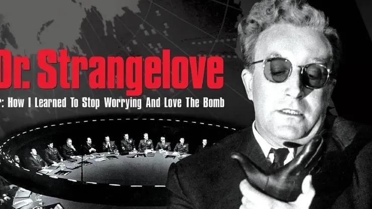 《奇愛博士》（Dr. Strangelove or: How I Learned to Stop Worrying and Love the Bomb, 1964），史丹利·庫柏力克（Stanley Kubrick）執導。