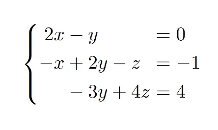 2x－y＝0 | －x＋2y－z＝－1 |  －3y＋4z＝4