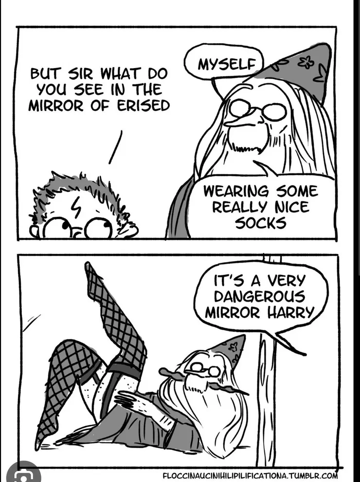 (哈利:校長你看到了什麼呢?   校長:我嗎? 穿了很讚的襪子，這面鏡子很危險所以從穿堂移除了.   哈利波特同仁漫畫-圖) 顯現 夢想未來 也使人 癱瘓虛度 的魔鏡，控制的利與害。  