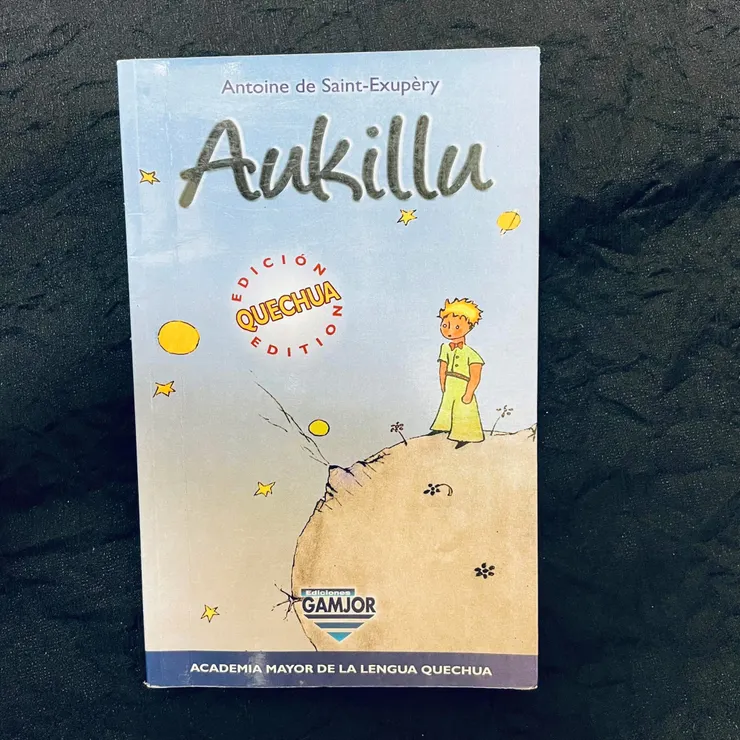 目前手中最有特色的小王子：印加文版，購於秘魯庫斯克書店