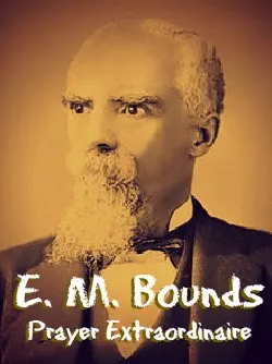 白邦茲（Edward McKeendree Bounds， 1835 – 1913）