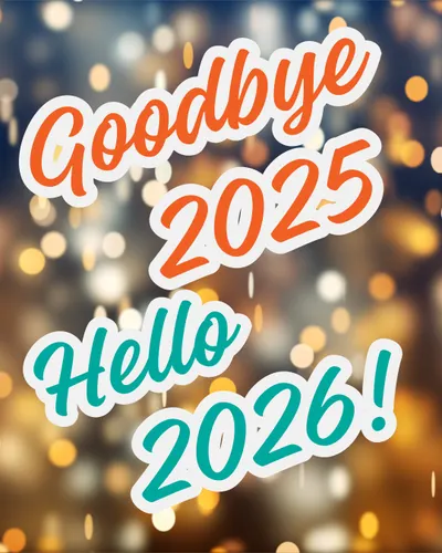 Goodbye 2025, Hello 2026