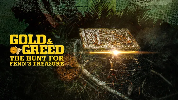 Gold & Greed: The Hunt for Fenn’s Treasure(2025)