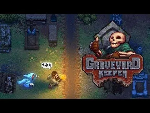 Graveyard Keeper