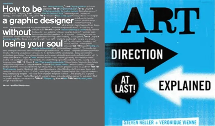Left: How To Be A Graphic Designer Without Losing Your Soul by Adrian Shaughnessy, Stefan Sagmeister; Right: Art Direction Explained, At Last! by Steven Heller.