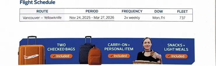 即日起至2026年03月27日止的週一跟週五、每週兩班往返溫哥華及黃刀鎮,且機票價格包含兩件托運行李及簡單小點心!!!