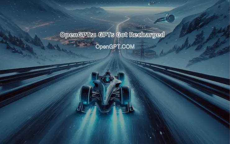 OpenGPTs by OpenGPT.com-GPTs Got Recharged
