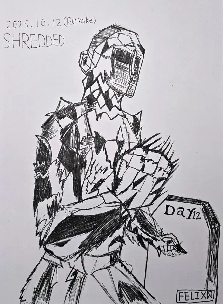 Shredded(撕碎/肌肉)於10月29號打稿並在30號與Vacant(空位)完成，於31號上傳。