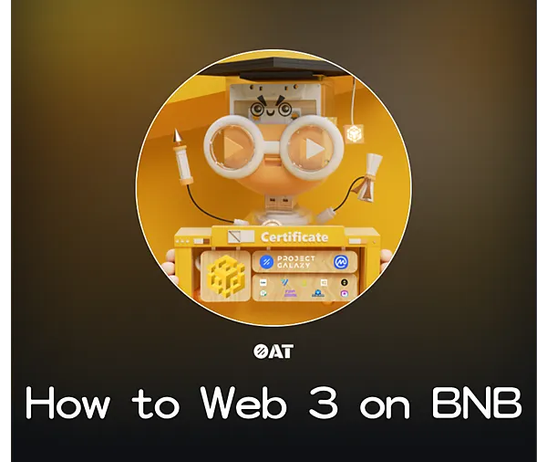 分享|要如何在BNB鏈上開始WEB3 (How To Web3 on BNB Chain)