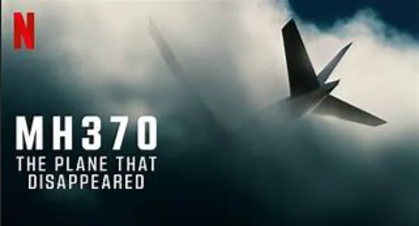 【 Netflix 紀錄片 】 MH370：消失的馬航客機