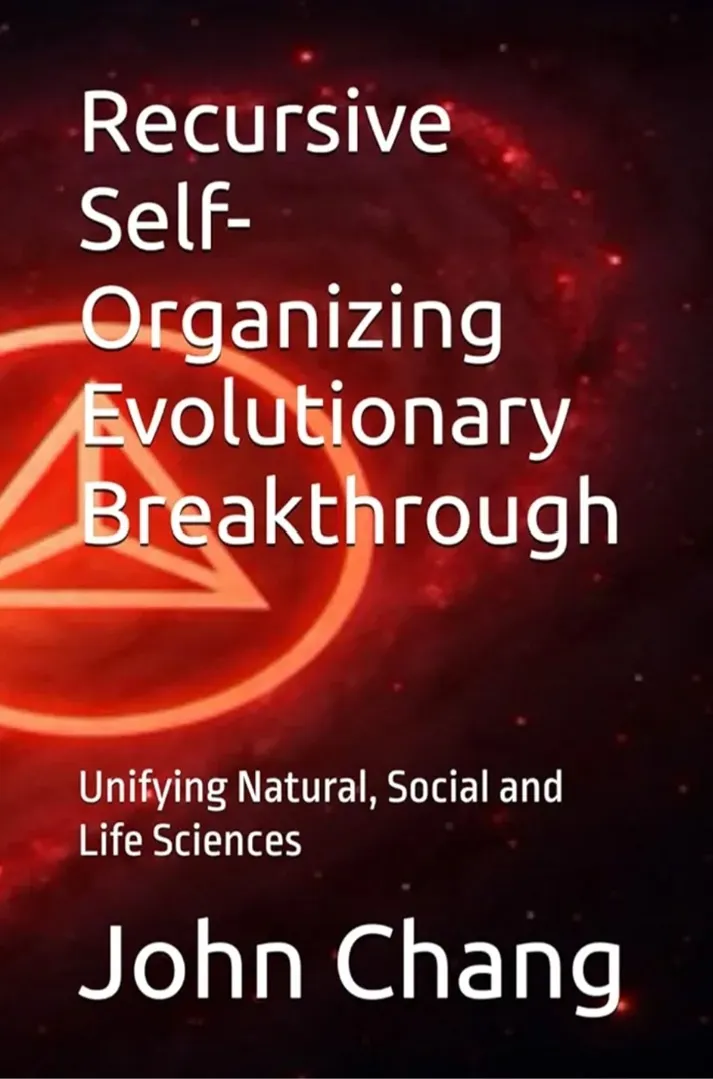 Recursive Self-Organizing Evolutionary Breakthrough: Unifying Natural, Social and Life Sciences