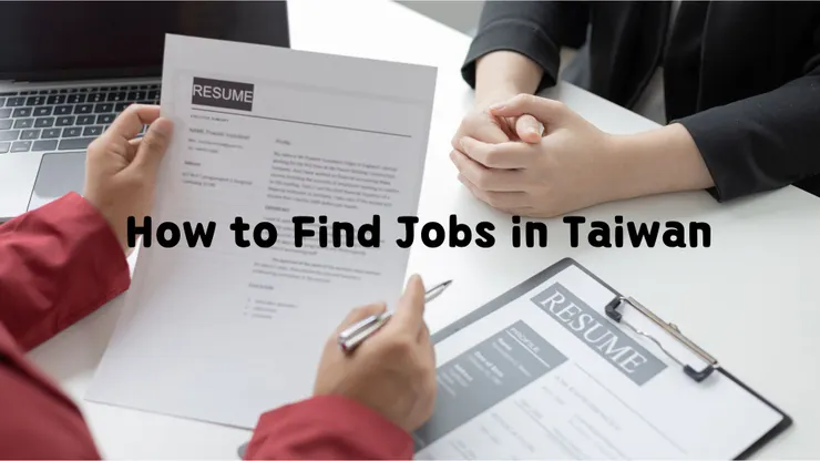 How to Find Jobs in Taiwan