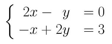2x－y＝0 ; －x＋2y＝3