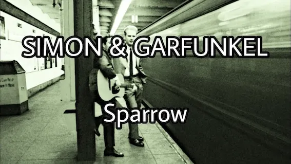 Sparrow - Simon & Garfunkel