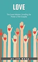 The Great Mission: Unveiling the Power of the Gospels (Bilingual Bible Ministry (BBM) Book 19)