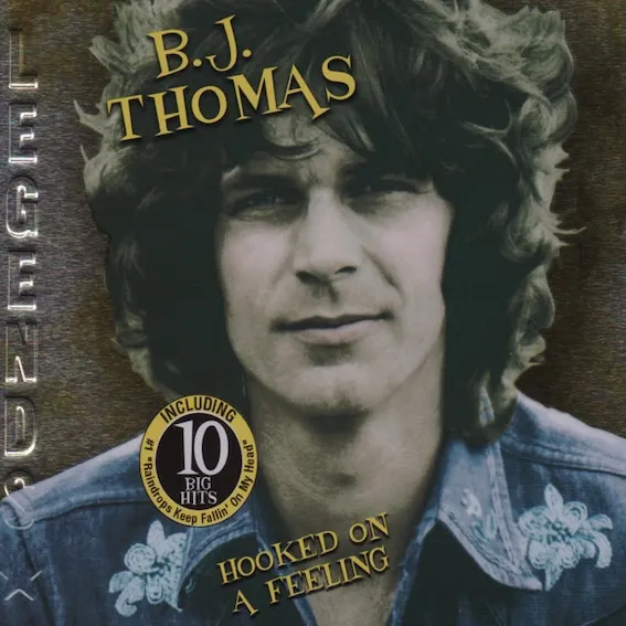 Hooked on a Feeling - B.J. Thomas