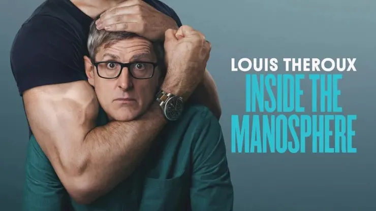 Louis Theroux: Inside the Manosphere（2026）