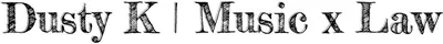 Dusty K 法律沙龍：音樂x法律的交會點