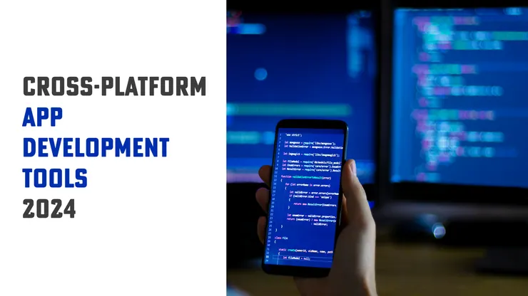 2024 Cross-Platform Development Tools
