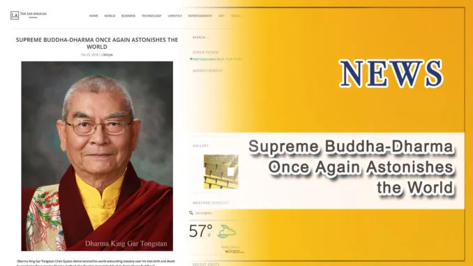 Dharma King Gar Tongstan Ciren Gyatso demonstrated his world-astounding mastery over his own birth and death by practicing the supreme dharma method of cultivation transmitted by H.H. Dorje Chang Buddha III.