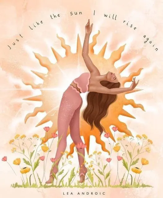 可能是瑜珈、跳舞和顯示的文字是「 sun the the Like Just will rise ris again LEA ANDROIC 」的插圖
