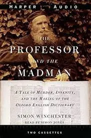 賽門．溫徹斯特（Simon Winchester）寫《The Professor and the Madman》一書