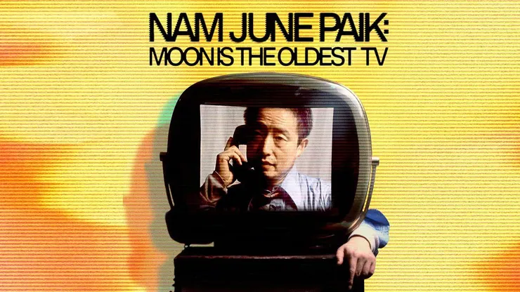 Nam June Paik: Moon Is the Oldest TV（2023）