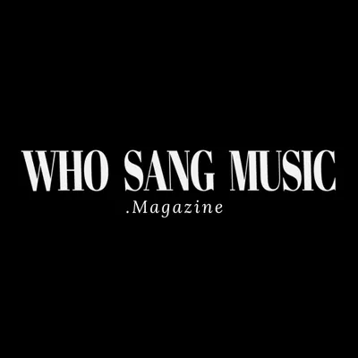 WhoSangMusic Magazine