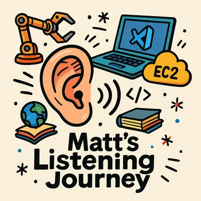 Matt's Listening Journey
