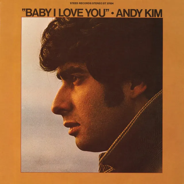 Baby, I Love You - Andy Kim